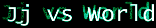 Jj Vs World